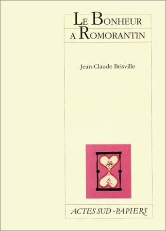 LE BONHEUR A ROMORANTIN, de Jean-Claude Brisville | portada del libro