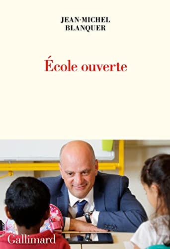 ECOLE OUVERTE, de Jean-Michel Blanquer | portada del libro