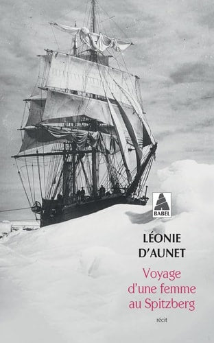 VOYAGE DUNE FEMME AU SPITZBERG, de Léonie d' Aunet | portada del libro