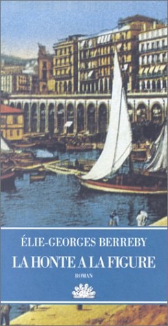 LA HONTE A LA FIGURE, de Berreby | portada del libro