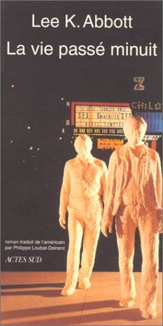 LA VIE PASSEE MINUIT, de Lee K. Abbott | portada del libro