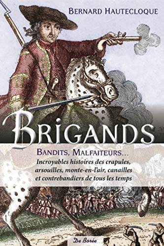 BRIGANDS BANDITS MALFAITEURS, de HAUTECLOQUE BER | portada del libro