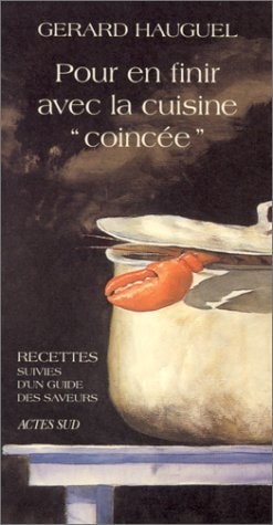 POUR EN FINIR AVEC LA CUISINE COINCEE, de Gérard Hauguel | portada del libro