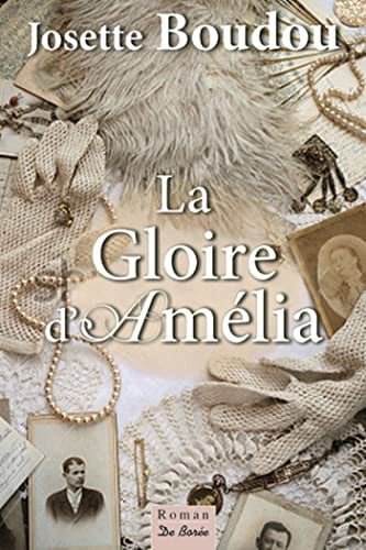 GLOIRE D AMELIA LA, de BOUDOU JOSETTE | portada del libro