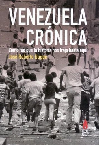 VENEZUELA CRONICA, de JOSE ROBERTO DUQUE | portada del libro