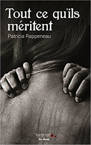 TOUT CE QU'ILS MERITENT, de RAPPENEAU P | portada del libro