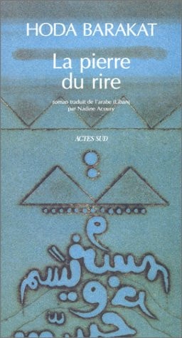 LA PIERRE DU RIRE, de Hudá Barakāt | portada del libro