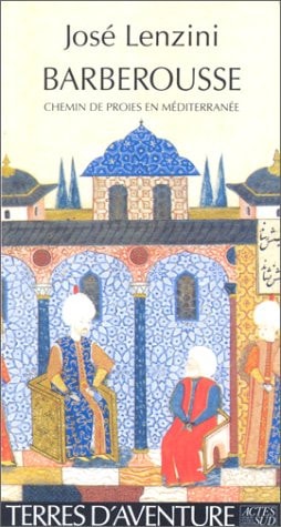 BARBEROUSSE CHEMIN DE PROIES EN MEDITERRANEE, de Lenzini | portada del libro