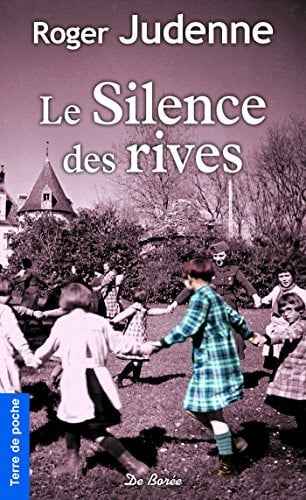 SILENCE DES RIVES LE, de JUDENNE ROGER | portada del libro