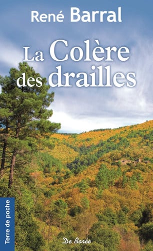 COLERE DES DRAILLES LA, de BARRAL RENE | portada del libro