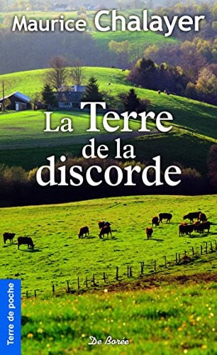 LA TERRE DE LA DISCORDE, de CHALAYER MAURIC | portada del libro