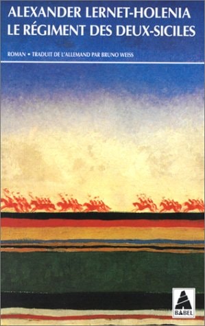 LE REGIMENT DES DEUX SICILES, de Alexander Lernet-Holenia | portada del libro