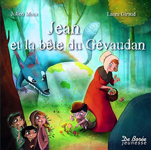 JEAN ET LA BETE DU GEVAUDAN, de JMOCA LGIRAUD | portada del libro