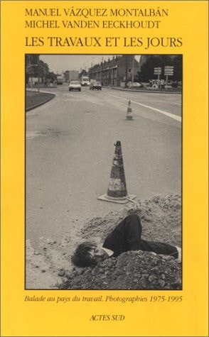 LES TRAVAUX ET LES JOURS, de Manuel Vázquez Montalbán | portada del libro
