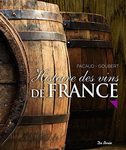 HISTOIRE DES VINS DE FRANCE, de PACAUD-GOUBERT | portada del libro