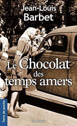 CHOCOLAT DES TEMPS AMERS LE, de BARBET JEAN-LOU | portada del libro