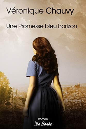 PROMESSE BLEU HORIZON UNE, de CHAUVY VERONIQU | portada del libro