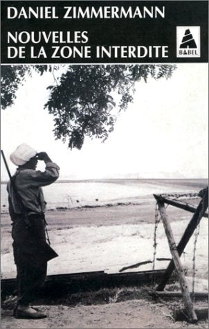 NOUVELLES DE LA ZONE INTERDITE, de Daniel Zimmermann | portada del libro