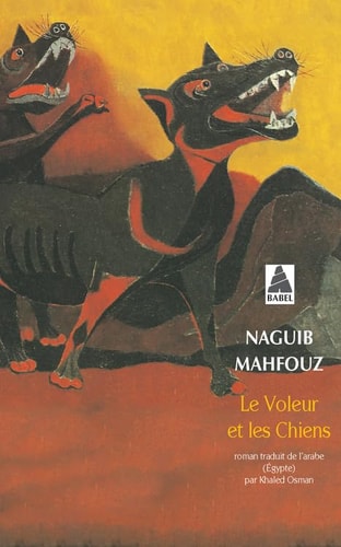 LE VOLEUR ET LES CHIENS, de Naguib Mahfouz | portada del libro