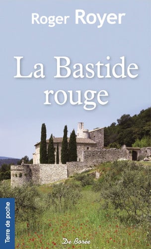 BASTIDE ROUGE LA, de ROYER ROGER | portada del libro