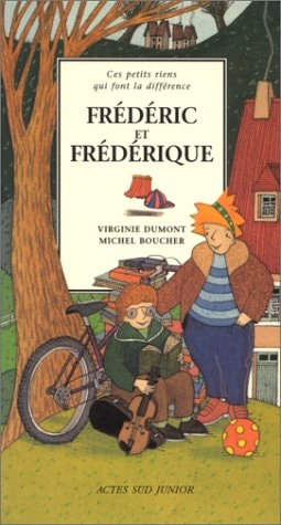 FREDERIC ET FREDERIQUE OU CENT FACONS D'ETRE UN GARCON OU UN, de Virginie Dumont | portada del libro