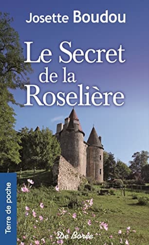 SECRET DE LA ROSELIERE LE, de BOUDOU JOSETTE | portada del libro