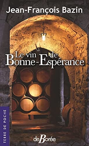 LE VIN DE BONNE ESPERANCE, de BAZIN JEAN-FRAN | portada del libro
