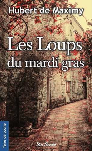 LOUPS DU MARDI GRAS LES, de DE MAXIMY HUBER | portada del libro