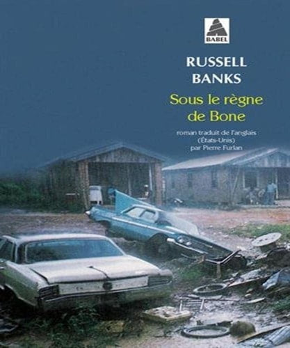 SOUS LE REGNE DE BONE, de Russell Banks | portada del libro