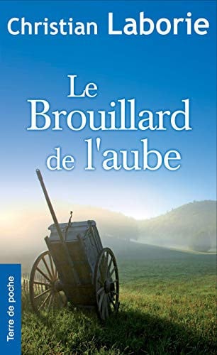 BROUILLARD DE L'AUBE LE, de LABORIE CHRISTI | portada del libro