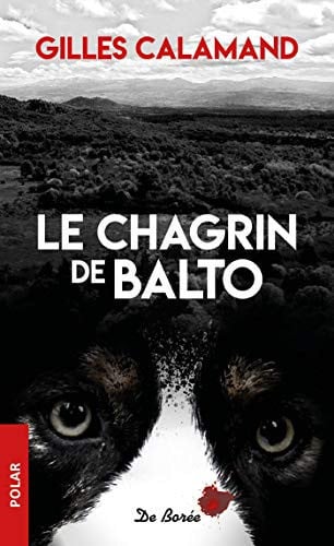 CHAGRIN DE BALTO LE, de CALAMAND GILLES | portada del libro