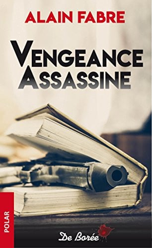 VENGEANCE ASSASSINE, de FABRE ALAIN | portada del libro