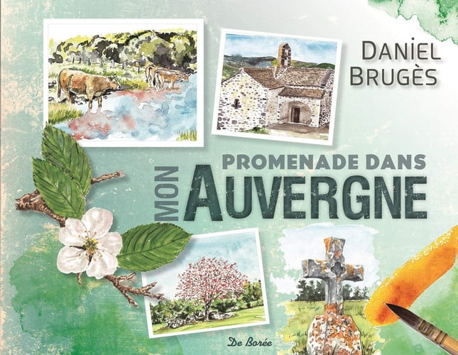 PROMENADE DANS MON AUVERGNE, de BRUGES DANIEL | portada del libro