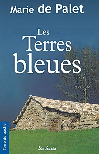 TERRES BLEUES LES, de DE PALET MARIE | portada del libro