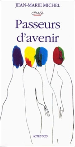 PASSEURS D'AVENIR CEMEA, L'ELAN FORMATION, de Jean-Marie Michel | portada del libro