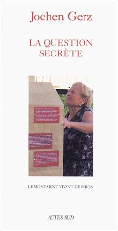LE MONUMENT VIVANT DE BIRON LA QUESTION SECRETE, de Jochen Gerz | portada del libro