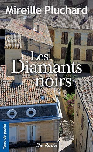 LES DIAMANTS NOIRS, de PLUCHARD MIREIL | portada del libro