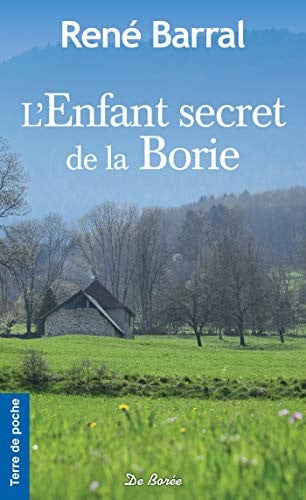 ENFANT SECRET DE LA BORIE L, de BARRAL RENE | portada del libro