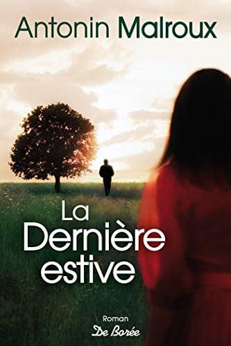 DERNIERE ESTIVE LA, de MALROUX ANTONIN | portada del libro