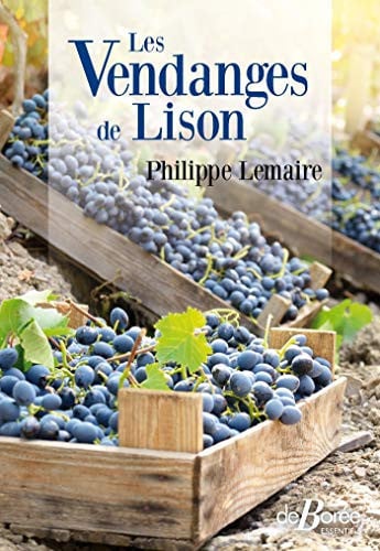 LES VENDANGES DE LISON, de PHILIPPE LEMAIRE | portada del libro
