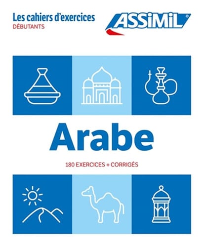 ARABE : DEBUTANTS : 180 EXERCICES + CORRIGES, de  | portada del libro