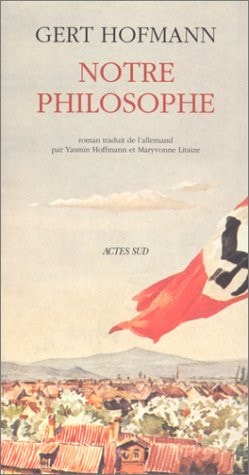 NOTRE PHILOSOPHE, de Gert Hofmann | portada del libro