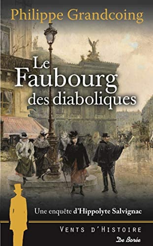 FAUBOURG DES DIABOLIQUES LE, de GRANDCOING PHIL | portada del libro