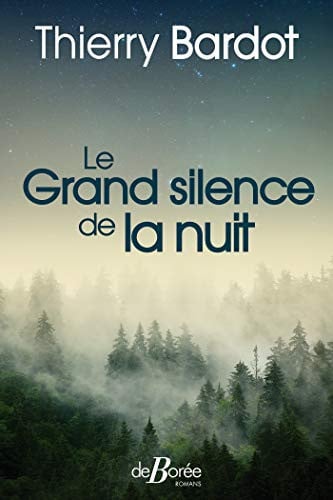 LE GRAND SILENCE DE LA NUIT, de BARDOT THIERRY | portada del libro