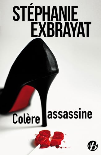 COLERE ASSASSINE, de EXBRAYAT STEPHA | portada del libro