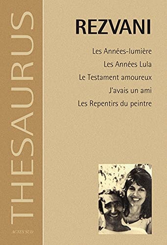 LES ANNEES LUMIERE LES ANNEES LULA LE TESTAMENT AMOUREUX JAV, de Rezvani | portada del libro