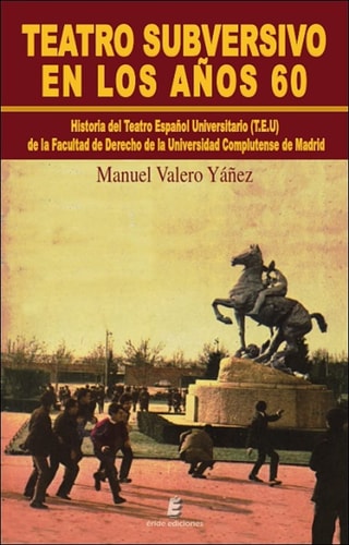 TEATRO SUBVERSIVO EN LOS AÑOS 60, de VALERO YAÑEZ | portada del libro