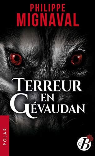 TERREUR EN GEVAUDAN, de MIGNAVAL PHILIP | portada del libro