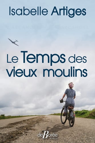LE TEMPS DES VIEUX MOULINS, de ARTIGES ISABELL | portada del libro