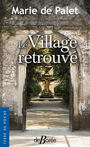 VILLAGE RETROUVE LE, de DE PALET MARIE | portada del libro